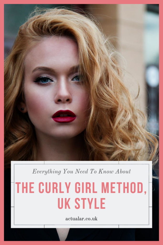 The Curly Girl Method, UK Style Getting Started With The Basics